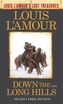 Down The Long Hills (Louis L'amour's Lost Treasures)