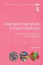 Alternative Narratives in Early Childhood