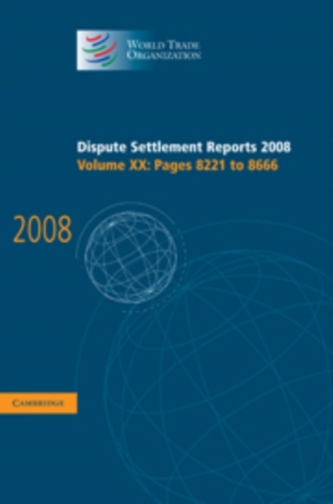 Dispute Settlement Reports 2008: Volume 20, Pages 8221-8666