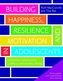 Building Happiness, Resilience and Motivation in Adolescents