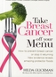 Take Breast Cancer off Your Menu