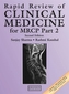 Rapid Review of Clinical Medicine for MRCP Part 2, Second Edition