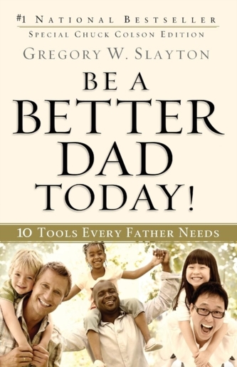 Be a Better Dad Today!