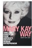 The Mary Kay Way