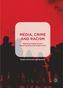 Media, Crime and Racism