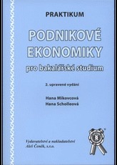 Praktikum Podnikové ekonomiky pro bakalářské  studium, 2. vydání