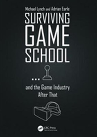 Surviving Game School...and the Game Industry After That