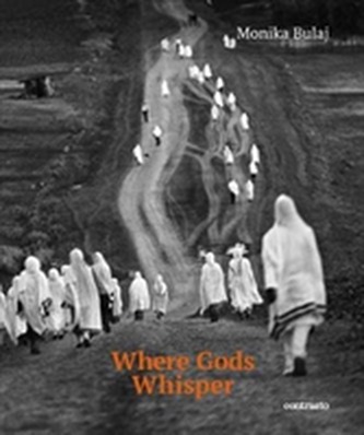 Monika Bulaj: Where Gods Whisper