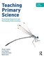 Teaching Primary Science, 3rd Edition