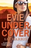 Evie Undercover