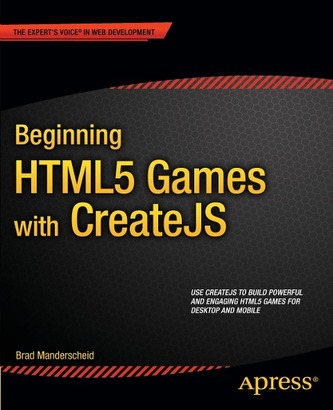 Beginning HTML5 Games with CreateJS