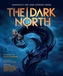 The Dark North