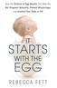 It Starts with the Egg