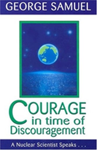 COURAGE IN TIMES OF DISCOURAGEMENT