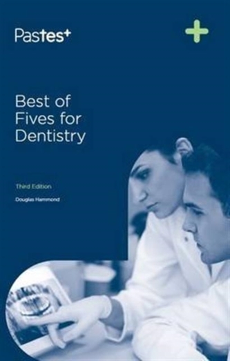Best of Fives for Dentistry