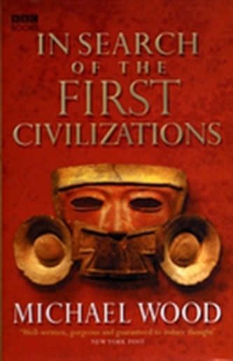 In Search Of The First Civilizations