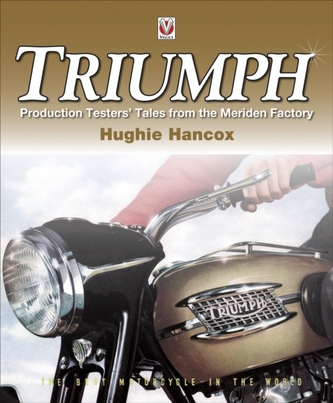 Triumph Production Testers' Tales