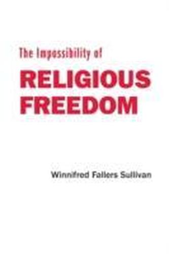 The Impossibility of Religious Freedom