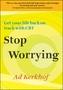 Stop Worrying: Get Your Life Back on Track with CBT