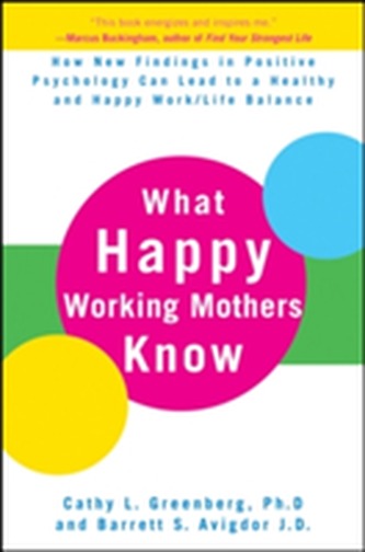 What Happy Working Mothers Know
