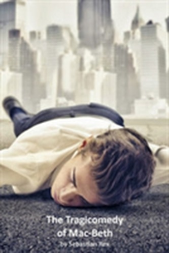 The Tragicomedy of Mac-Beth