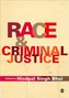 Race and Criminal Justice