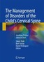 The Management of Disorders of the Child's Cervical Spine