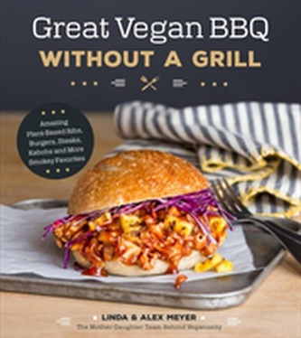 Great Vegan BBQ Without a Grill
