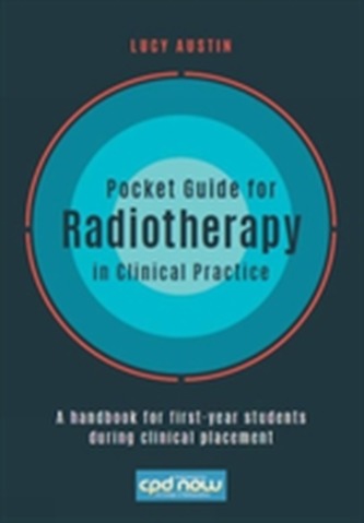 Pocket Guide for Radiotherapy in Clinical Practice