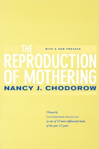The Reproduction of Mothering