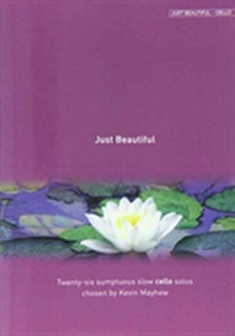 JUST BEAUTIFUL CELLO