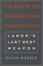 The Rise of the Working-Class Shareholder