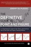 The Definitive Guide to Point and Figure