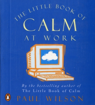 The Little Book of Calm at Work