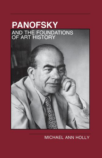 Panofsky and the Foundations of Art History