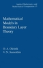 Mathematical Models in Boundary Layer Theory