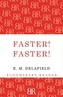 Faster! Faster!