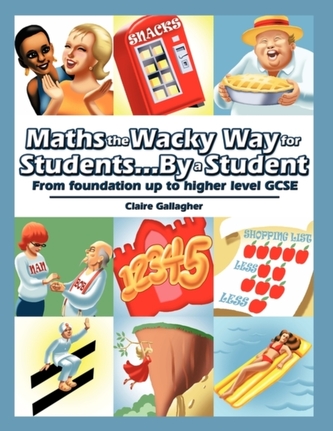 Maths the Wacky Way for Students...by a Student