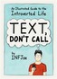 Text, Don't Call