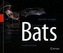 Bats