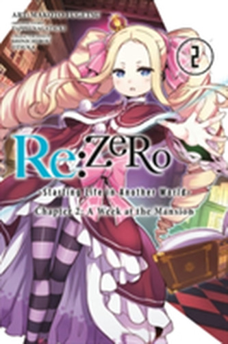 Re:ZERO -Starting Life in Another World-, Chapter 2: A Week at the Mansion, Vol. 2 (manga)
