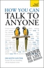 How You Can Talk To Anyone: Teach Yourself