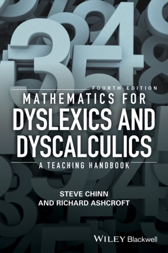 Mathematics for Dyslexics and Dyscalculics - a    Teaching Handbook 4E