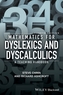 Mathematics for Dyslexics and Dyscalculics - a    Teaching Handbook 4E