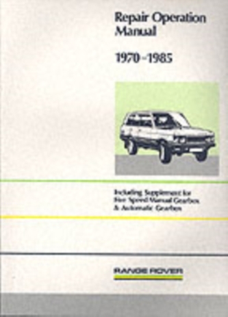 Range Rover Repair Operation Manual 1970-1985