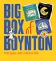 Big Box of Boynton for Small Kids