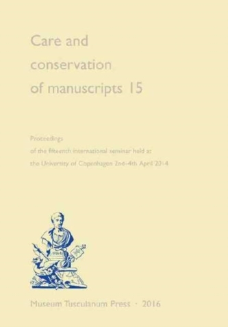Care and conservation of manuscripts 15