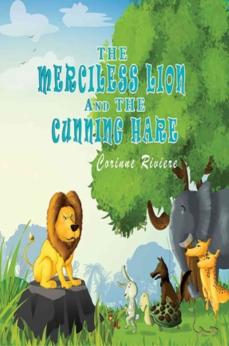 The Merciless Lion and the Cunning Hare