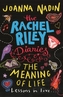 The Rachel Riley Diaries: The Meaning of Life