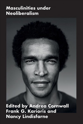 Masculinities under Neoliberalism